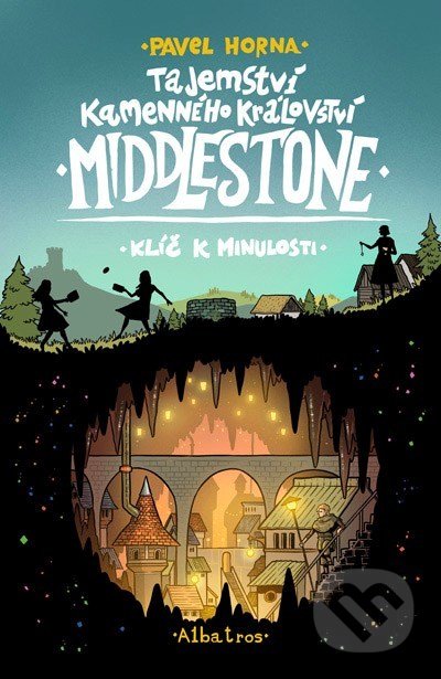 Tajemství kamenného království Middlestone: Klíč k minulosti - kniha z kategorie Sci-fi, fantasy a komiksy