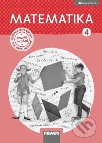 Matematika 4 - dle prof. Hejného - nová generace - Milan Hejný, Fraus, 2021