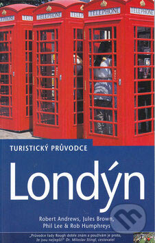 Londýn - turistický průvodce - Rob Humphreys, Jota, 2005