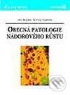 Obecná patologie nádorového růstu - Aleš Rejthar, Bořivoj Vojtěšek, Grada, 2002