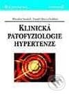 Klinická patofyziologie hypertenze - Miroslav Souček, Tomáš Kára a kolektiv, Grada, 2002