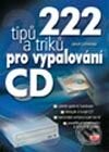 222 tipů a triků pro vypalování CD - Jakub Lohniský, Computer Press, 2002