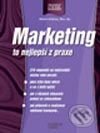 Marketing - to nejlepší z praxe - Alison Alsbury, Ros Jay, Computer Press, 2002