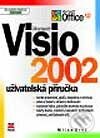 Microsoft Visio 2002 - uživatelská příručka - Milan Brož, Computer Press, 2002