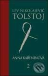 Anna Kareninová 2. - Lev Nikolajevič Tolstoj, Slovart, 2002