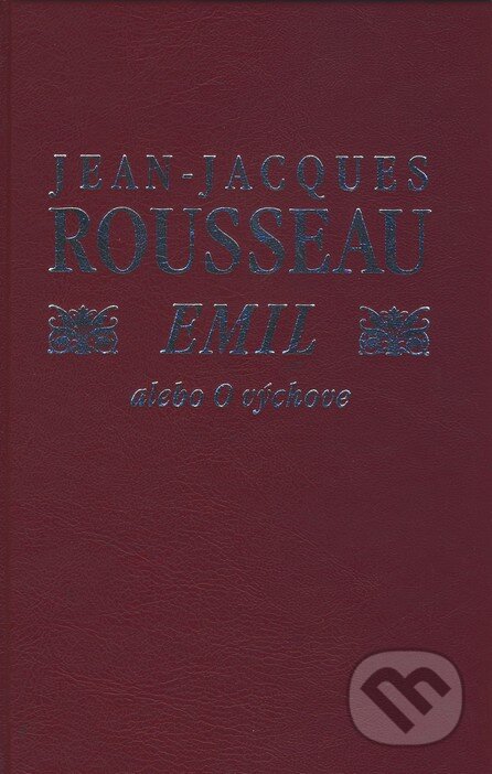 Emil alebo O výchove - Jean-Jacques Rousseau, Slovenský spisovateľ, 2002