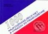 1000 najpoužívanejších viet a výrazov vo francúzštine - Zdeno Pištek, Viera Pišteková, Arimes, 2000