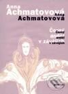 Černý anděl v závějích - Anna Achmatovová, Dokořán, 2002