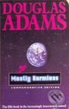 Mostly Harmless (Hitchhiker&#039;s Guide Series #5) - Douglas Adams, Pan Books
