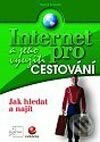 Internet a jeho využití pro cestování - Marek Šalanda, Grada, 2002