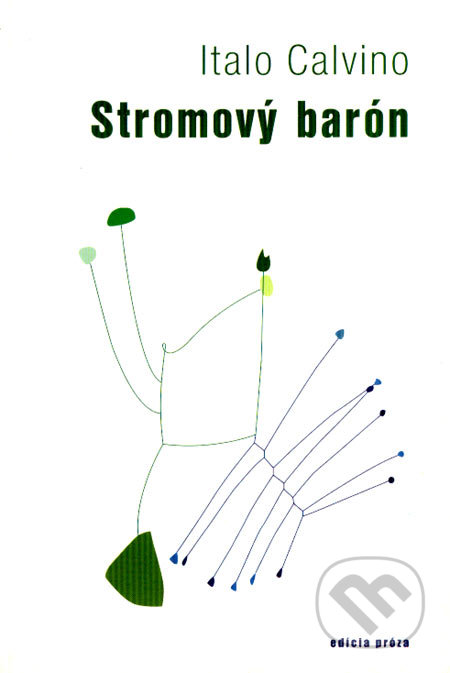 Stromový barón - Italo Calvino, Drewo a srd, 2002