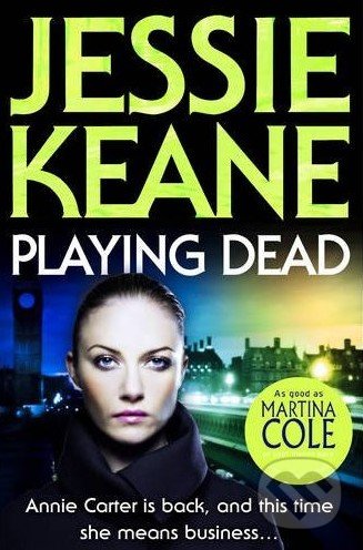 Playing Dead - Jessie Keane, HarperCollins, 2011