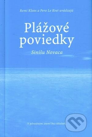 Plážové poviedky Sinišu Novaca - Remi Kloos, Pero Le Kvet, Miloš Prekop - AND, 2011