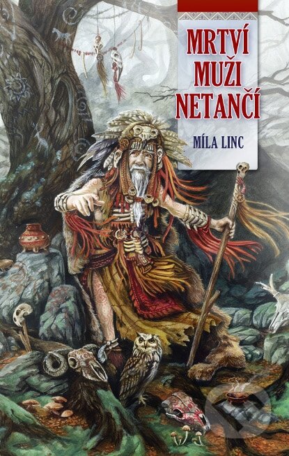 Mrtví muži netančí - Míla Linc - kniha z kategorie Fantasy