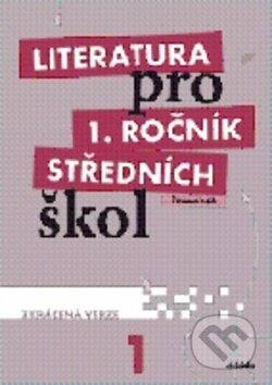 Literatura pro 1. ročník středních škol (Pracovní sešit (Zkrácená verze)) - kniha z kategorie Gymnázia