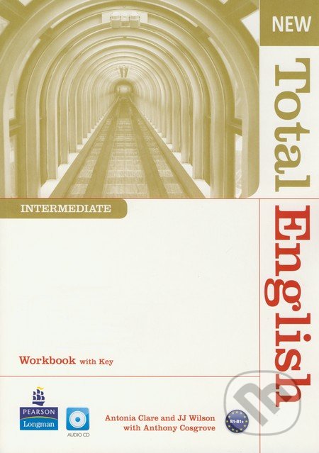 New Total English - Intermediate - Antonia Clare, J.J. Wilson, Anthony Cosgrove, Pearson, Longman, 2011