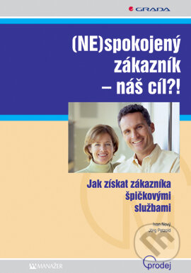 (NE)spokojený zákazník - náš cíl?! - Ivan Nový, Jörg Petzold, Grada, 2006