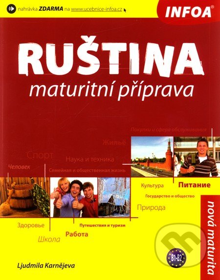 Ruština - Maturitní příprava, INFOA, 2011