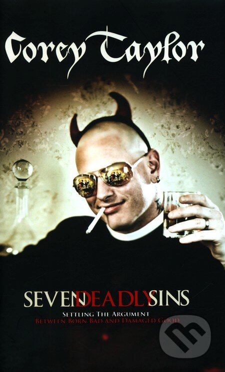 Seven Deadly Sins - Corey Taylor, Ebury, 2011