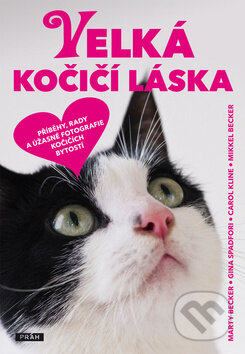Velká kočičí láska - Marty Becker, Gina Spadfori, Práh, 2011