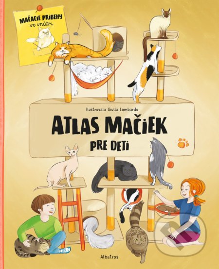 Atlas mačiek pre deti - Jana Sedláčková, Helena Haraštová, Albatros, 2022