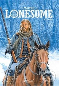 Lonesome 2 - Rufiáni - Yves Swolfs, Nakladatelství Josef Vybíral, 2021
