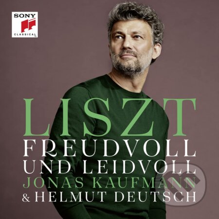 Jonas Kaufmann: Liszt: Freudvoll Un Leidvoll - Jonas Kaufmann, Hudobné albumy, 2021