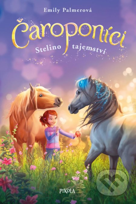 Čaroponíci: Stelino tajemství - Emily Palmer, Josephine Llobet (Ilustrátor) - kniha z kategorie Beletrie pro děti