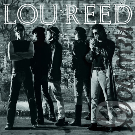 Lou Reed : New York LP - Lou Reed, Hudobné albumy, 2021