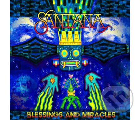 Santana: Blessings and Miracles - Santana, Hudobné albumy, 2021