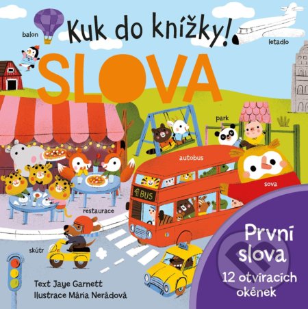 Kuk do knížky! SLOVA - Jaye Garnett, Mária Nerádová (ilustrátor), Egmont ČR, 2021