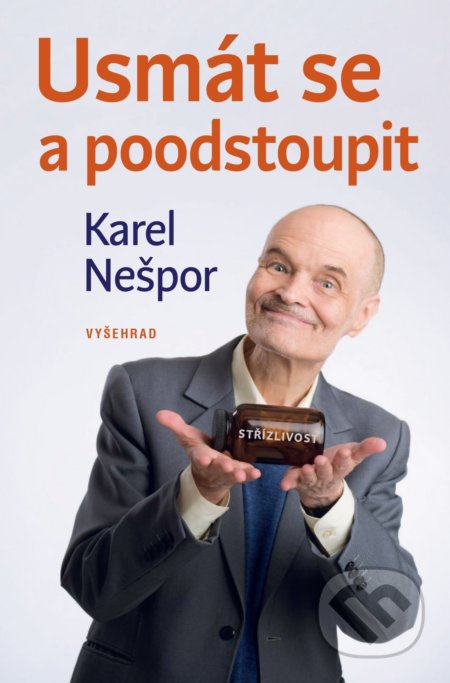 Usmát se a poodstoupit - Karel Nešpor, Vyšehrad, 2021