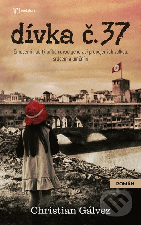Dívka č. 37 (Emocemi nabitý příběh dvou generací propojených válkou, srdcem a uměním) - kniha z kategorie Společenská beletrie