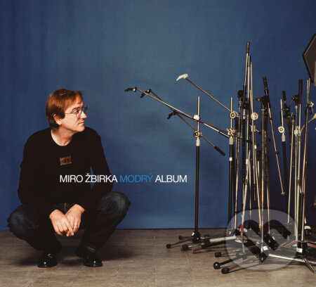 Miro Žbirka: Modrý album - Miro Žbirka, Universal Music, 2021
