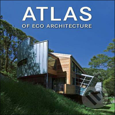 Atlas Of Eco Architecture