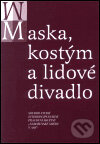 Maska, kostým a lidové divadlo, Česká orientalistická společnost, 2002