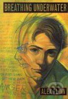 Breathing Underwater - Alex Flinn - kniha z kategorie Beletrie
