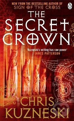 The Secret Crown - Chris Kuzneski, Michael Joseph, 2010