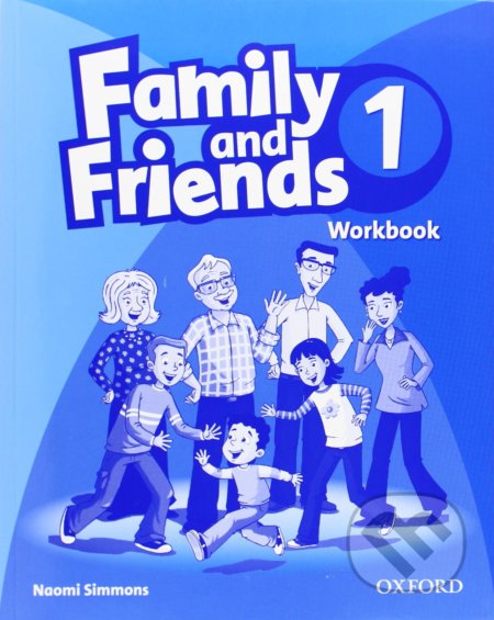 Family and Friends 1 - Workbook - Naomi Simmons, Oxford University Press, 2009