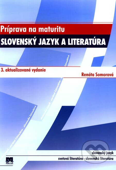 Slovenský jazyk a literatúra (Príprava na maturitu) - Renáta Somorová, Príroda, 2011