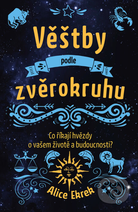 E-kniha: Věštby podle zvěrokruhu (Alice Ekrek)
