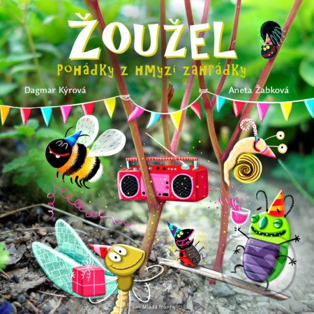 Žoužel - Aneta Žabková (ilustrátor), Dagmar Kýrová - kniha z kategorie Beletrie pro děti