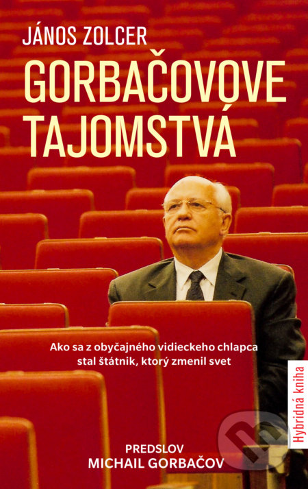 Gorbačovove tajomstvá - János Zolcer, Slovart, 2021