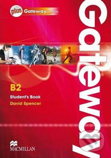 Gateway B2: Student´s Book + Webcode Pack - David Spencer, MacMillan, 2012