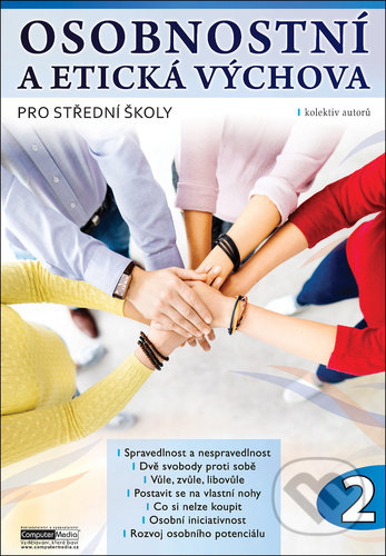 Osobnostní a etická výchova pro střední školy 2 - Aranka Řezníčková, Jitka Macháčková, Kateřina Kutálková, Michaela Pachelová, ... - kniha z…