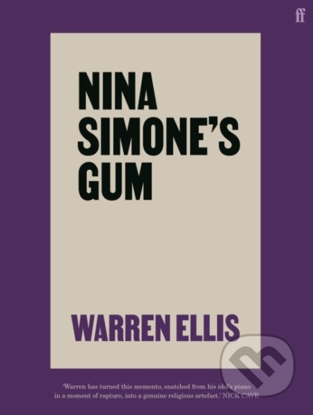 Nina Simone&#039;s Gum - Warren Ellis, Faber and Faber, 2021