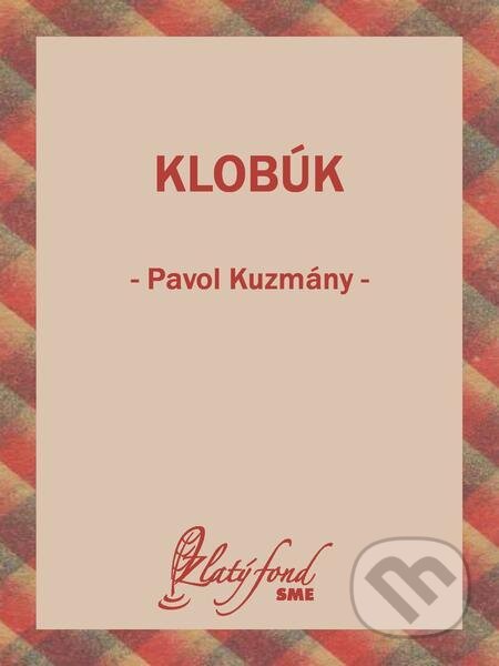 Klobúk - Pavol Kuzmány, Petit Press