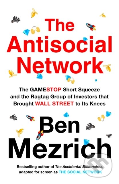 The Antisocial Network - Ben Mezrich, HarperCollins, 2021