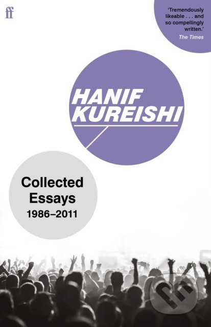 Collected Essays - Hanif Kureishi, Faber and Faber, 2021
