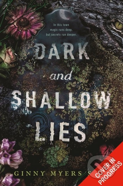 Dark and Shallow Lies - Ginny Myers Sain, Electric Monkey, 2021